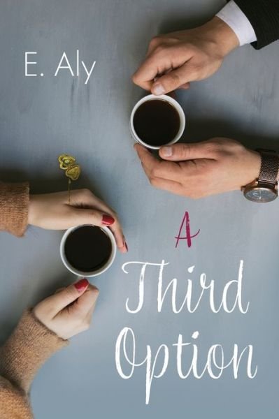 Cover for Eugene Kelly · A Third Option (Paperback Book) (2022)