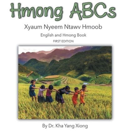 Cover for Kha Yang Xiong · Hmong ABCs (Hardcover bog) (2019)