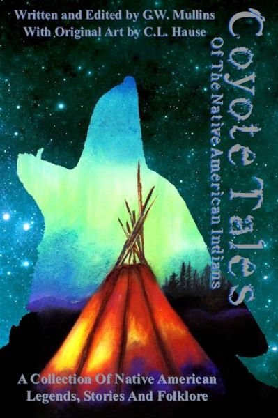 Cover for G W Mullins · Coyote Tales Of The Native American Indians (Paperback Bog) (2021)