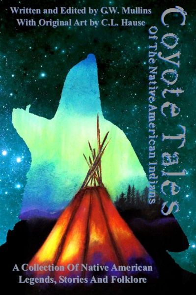 Cover for G W Mullins · Coyote Tales Of The Native American Indians (Pocketbok) (2021)