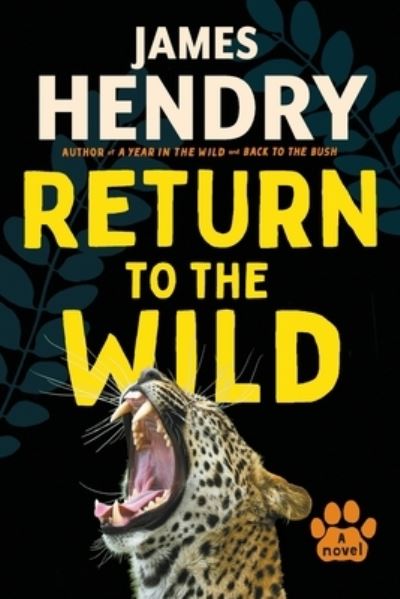 Cover for James Hendry · Return To The Wild: A Novel (Paperback Book) (2022)