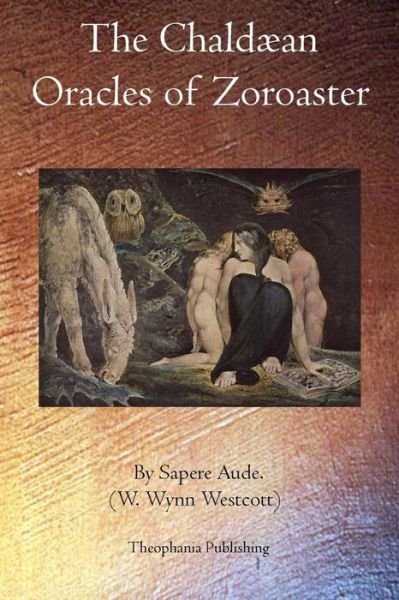 Cover for W. Wynn Westcott · The Chaldæan Oracles of Zoroaster (Paperback Book) (2011)