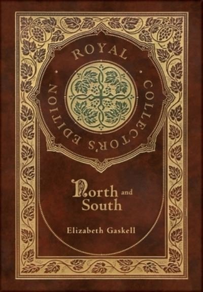 Cover for Elizabeth Gaskell · North and South (Royal Collector's Edition) (Case Laminate Hardcover with Jacket) (Gebundenes Buch) [Royal Collector's edition] (2021)