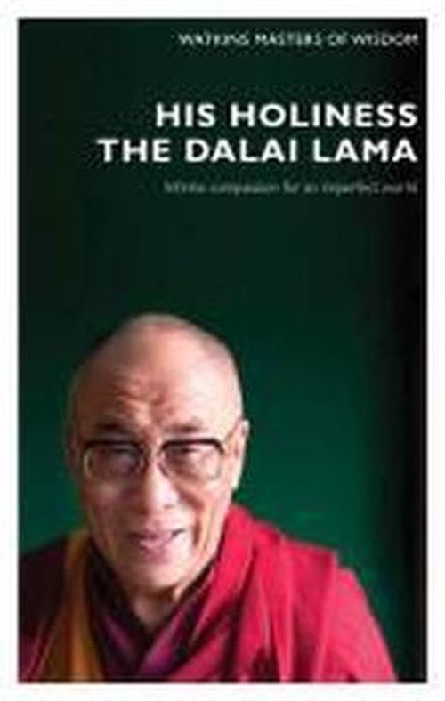 Cover for His Holiness The Dalai Lama · His Holiness The Dalai Lama: Infinite Compassion for an Imperfect World - Masters of Wisdom (Paperback Book) (2011)