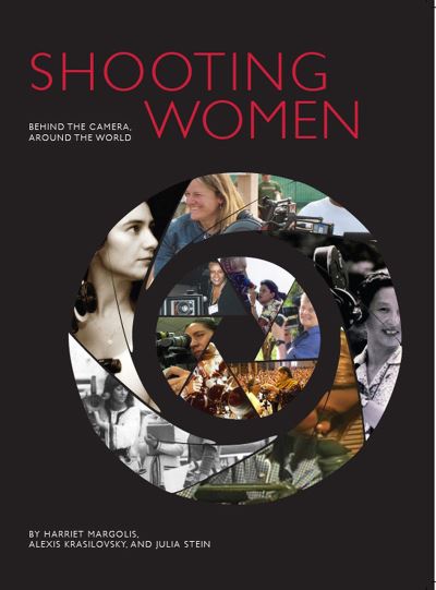 Cover for Harriet Margolis · Shooting Women: Behind the Camera, Around the World (Paperback Book) (2015)