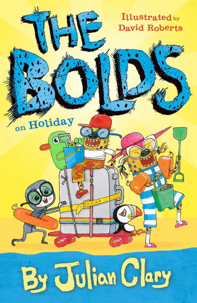 Cover for Julian Clary · The Bolds on Holiday - The Bolds (Hardcover Book) (2017)