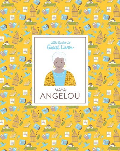 Cover for Danielle Jawando · Maya Angelou (Little Guides to Great Lives) - Little Guides to Great Lives (Hardcover Book) (2019)