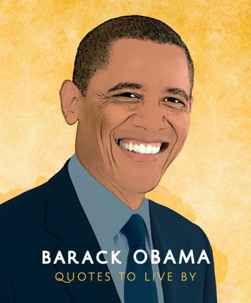 Cover for Carlton Books · Barack Obama: Quotes to Live By (Gebundenes Buch) (2019)