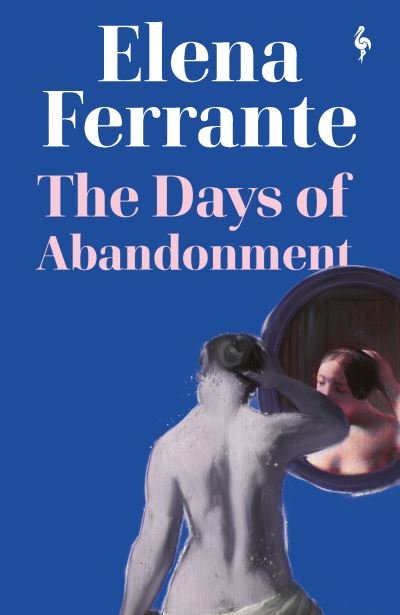 Cover for Elena Ferrante · The Days of Abandonment (Taschenbuch) (2021)