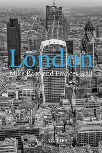 Cover for Raco, Professor Mike (University College London) · London - Megacities (Paperback Book) (2022)
