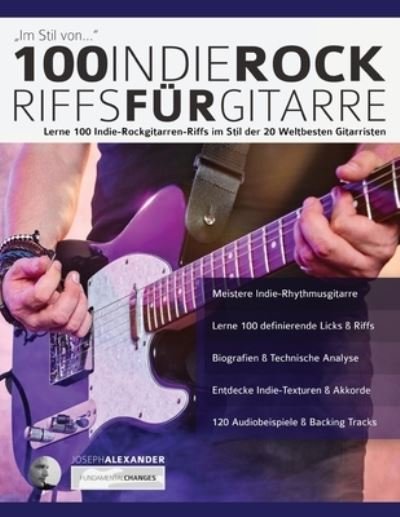 Cover for Joseph Alexander · 100 Indie-Rock Riffs FuÌˆr Gitarre (Paperback Bog) (2019)