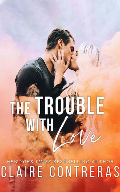 Cover for Claire Contreras · The Trouble with Love (CD) (2020)