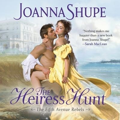 Cover for Joanna Shupe · The Heiress Hunt Lib/E (CD) (2021)