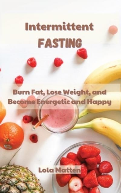 Cover for Lola Matten · Intermittent Fasting (Hardcover Book) (2021)