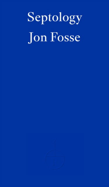 Cover for Jon Fosse · Septology — WINNER OF THE 2023 NOBEL PRIZE IN LITERATURE (Taschenbuch) (2022)