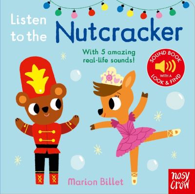 Listen to the Nutcracker - Listen to the... (Board book) [Re-issue edition] (2024)