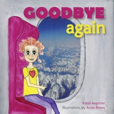Cover for Katja Aegerter · Goodbye Again (Paperback Book) (2021)