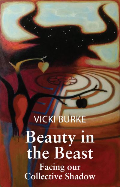 Cover for Vicki Burke · Beauty in the Beast: Facing Our Collective Shadow (Paperback Book) (2022)