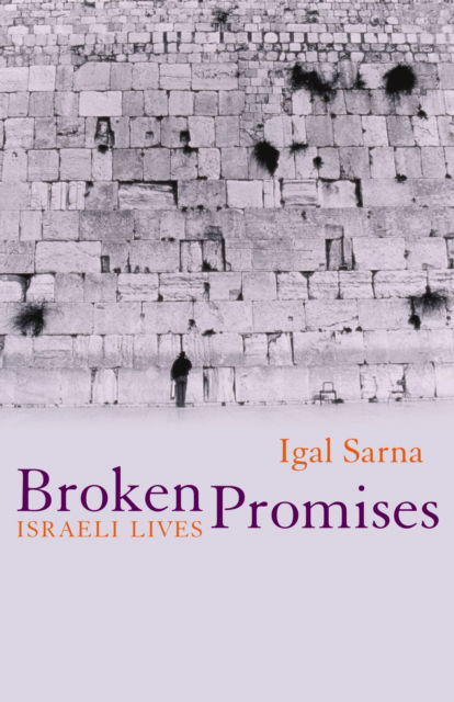 Cover for Igal Sarna · Broken Promises (Gebundenes Buch) [Main edition] (2003)