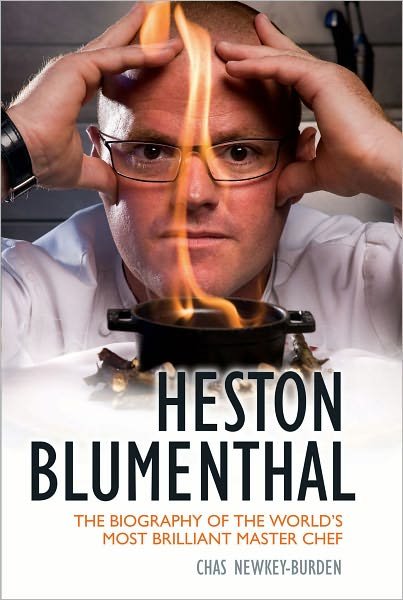 Cover for Chas Newkey-Burden · Heston Blumenthal: The Biography of the World's Most Brilliant Master Chef. (Pocketbok) (2011)