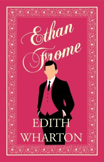Cover for Edith Wharton · Ethan Frome (Pocketbok) (2023)
