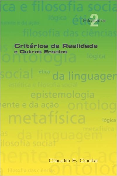 Cover for Claudio F. Costa · Criterios De Realidade E Outros Ensaios (Pocketbok) [Portuguese edition] (2010)