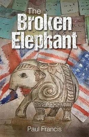 Cover for Paul Francis · The Broken Elephant (Pocketbok) (2019)