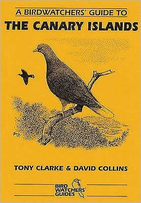 Cover for David Collins · A Birdwatchers' Guide to the Canary Islands - Prion Birdwatchers' Guide Series (Paperback Book) (1998)