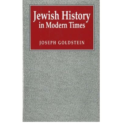 Jewish History in Modern Times - Joseph Goldstein - Bücher - Sussex Academic Press - 9781898723066 - 1995