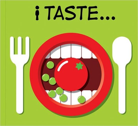 I Taste... - PatrickGeorge - Books - PatrickGeorge - 9781908473066 - June 20, 2012