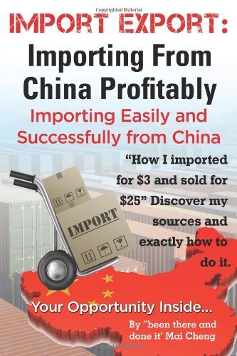 Cover for Mai Cheng · Import Export Importing from China Easily and Successfully (Taschenbuch) (2014)