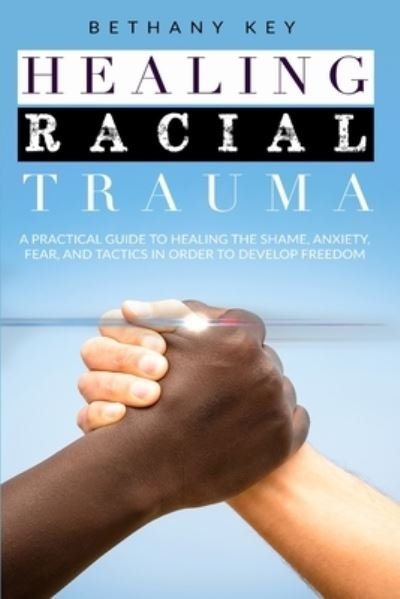 Cover for Bethany Key · Healing Racial Trauma (Paperback Book) (2020)