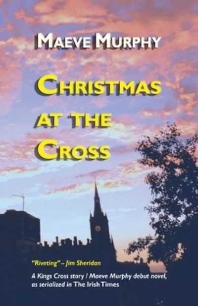 Christmas at the Cross - Maeve Murphy - Books - Bridge House Publishing - 9781914199066 - September 29, 2021