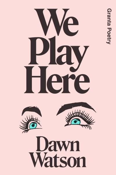 Cover for Dawn Watson · We Play Here (Paperback Book) (2023)