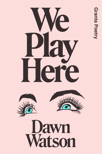 Cover for Dawn Watson · We Play Here (Taschenbuch) (2023)