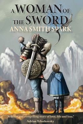 Cover for Anna Smith Spark · Woman of the Sword (Book) (2023)
