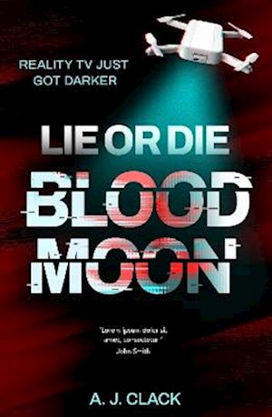 Cover for A.J. Clack · Lie or Die, Blood Moon (Taschenbuch) (2025)