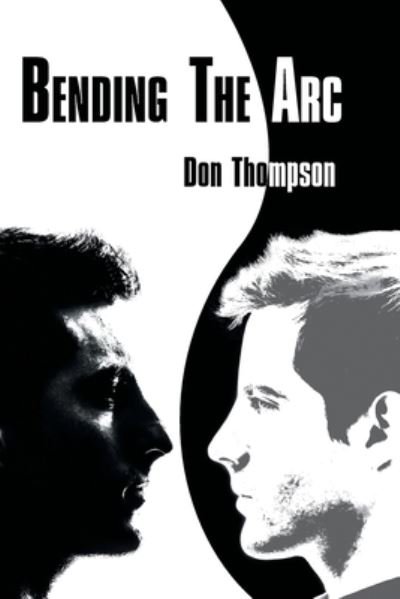 Cover for Don Thompson · Bending the Arc (Pocketbok) (2020)