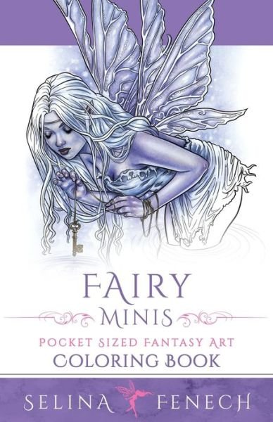 Cover for Selina Fenech · Fairy Minis - Pocket Sized Fairy Fantasy Art Coloring Book (Paperback Bog) (2020)
