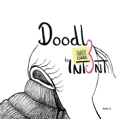 Cover for Dude LL · Doodle to Intent: Inner Chaos - Doodle with Intent (Taschenbuch) (2020)