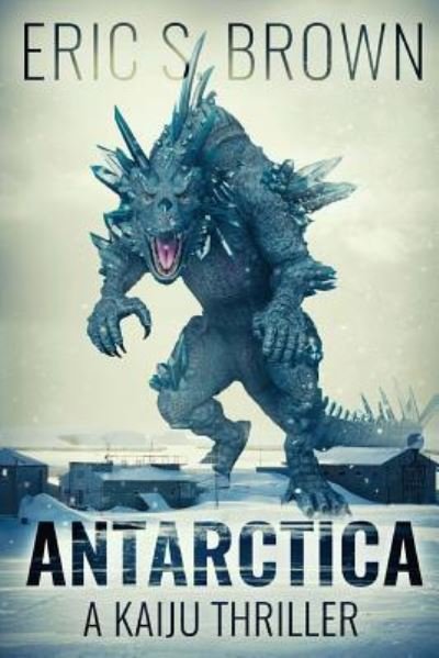 Cover for Eric S. Brown · Antarctica (Paperback Book) (2017)