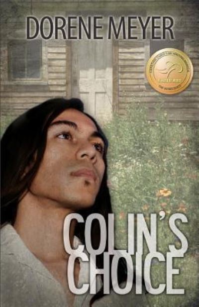 Cover for Dorene Meyer · Colin's Choice (Paperback Book) (2016)