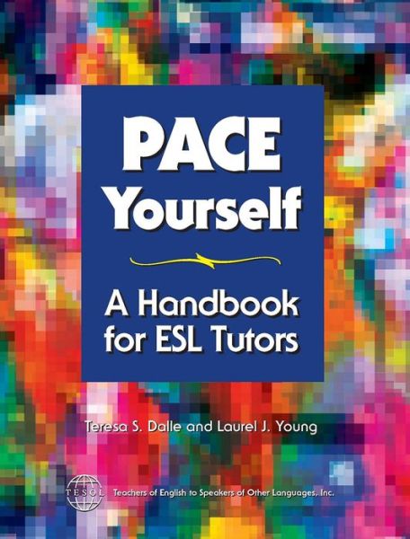 Cover for Teresa S. Dalle · PACE Yourself: A Handbook for ESL Tutors (Taschenbuch) (2003)