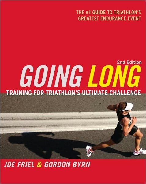 Cover for Joe Friel · Going Long: Training for Triathlon's Ultimate Challenge (Pocketbok) [Second Edition, New edition, 2nd Ed. edition] (2009)