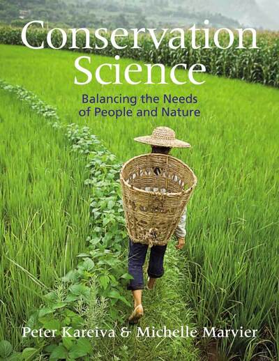 Cover for Peter M. Kareiva · Conservation Science: Balancing the Needs of People and Nature (Hardcover Book) (2010)