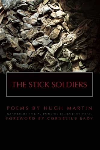 The Stick Soldiers - New Poets of America - Hugh Martin - Libros - BOA Editions, Limited - 9781938160066 - 16 de mayo de 2013