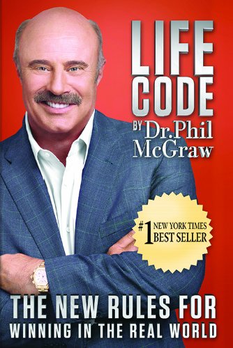 Life Code: the New Rules for Winning in the Real World - Phil Mcgraw - Books - Bird Street Books - 9781939457066 - June 17, 2014