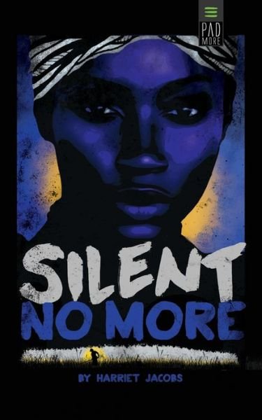 Cover for Harriet Jacobs · Silent No More (Paperback Book) (2016)
