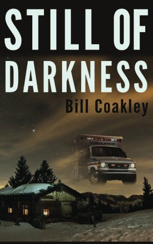 Cover for Bill Coakley · Still of Darkness (Paperback Book) (2014)