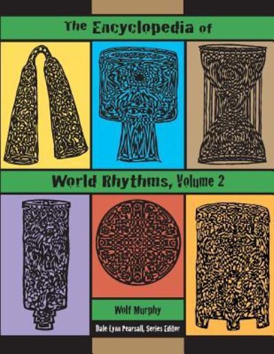 Cover for Martin Wolf Murphy · The Encyclopedia of World Rhythms, Vol. 2 (Paperback Book) (2017)